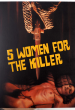 Five Women for the Killer (5 donne per l'assassino) Slipcover edition