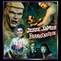 Jesse James meets Frankenstein