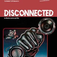 Disconnected - La morte corre sul filo