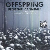 Offspring - Progenie Cannibale