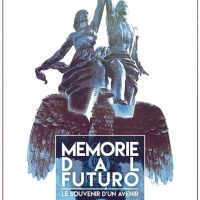 Memorie dal futuro - Le souvenir d’un avenir