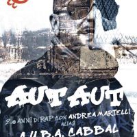 Aut Aut - 20 anni di rap con Andrea Martelli alias CUBA Cabbal
