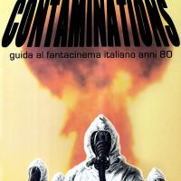 Contaminations - Guida al fantacinema italiano anni ’80
