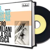 Mr. Mah-Nà Mah-Nà - Piero Umiliani e la sua musica (+EP 45')