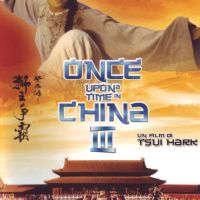 Once upon a time in China III