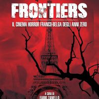 Frontiers. Il cinema horror franco-belga degli anni Zero