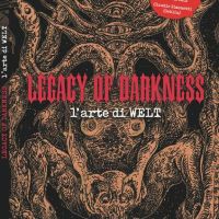Legacy of darkness. L'arte di Welt
