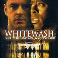Whitewash: colpevole fino a prova contraria