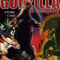 Godzilla & company. Il cinema dei grandi mostri
