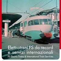Elettrotreni da record e servizi internazionali - L'Italia in viaggio con le Fs
