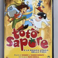 Totò Sapore e la magica storia della pizza