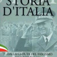 Dall'Unità al 2000 - STORIA D'ITALIA 7 - Dalla caduta del fascismo alla repubblica