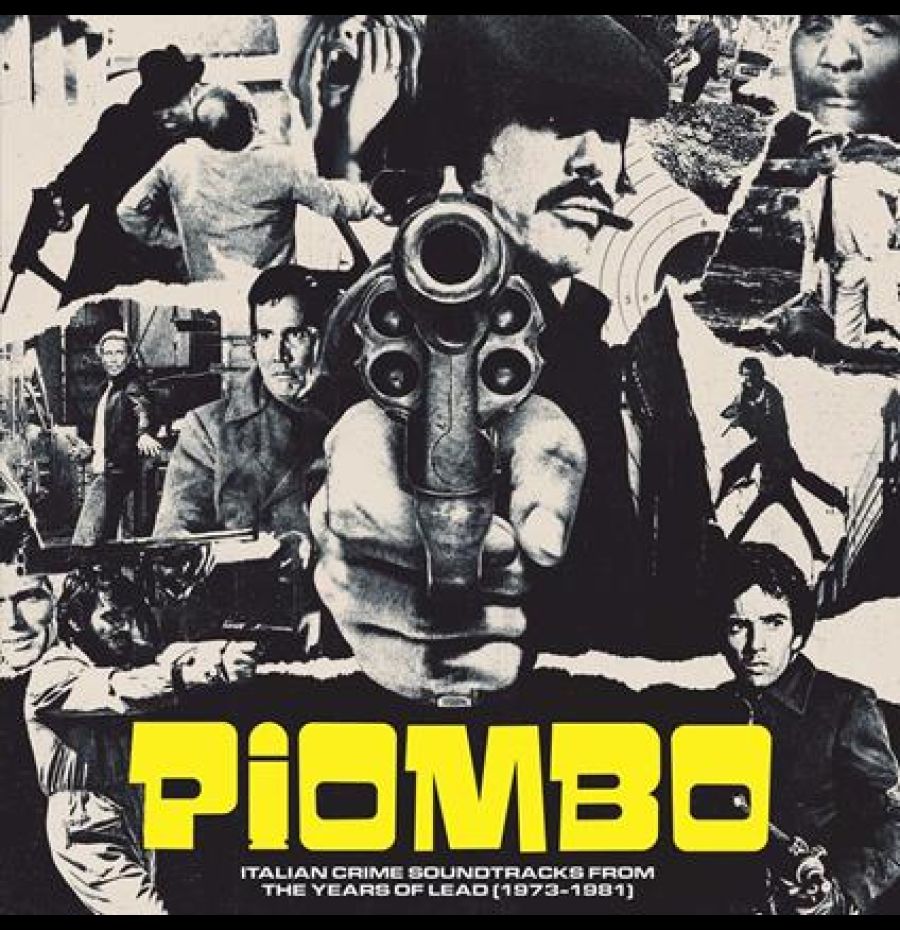 Piombo: Crime-Funk Sound Of Italian (1973-1981)