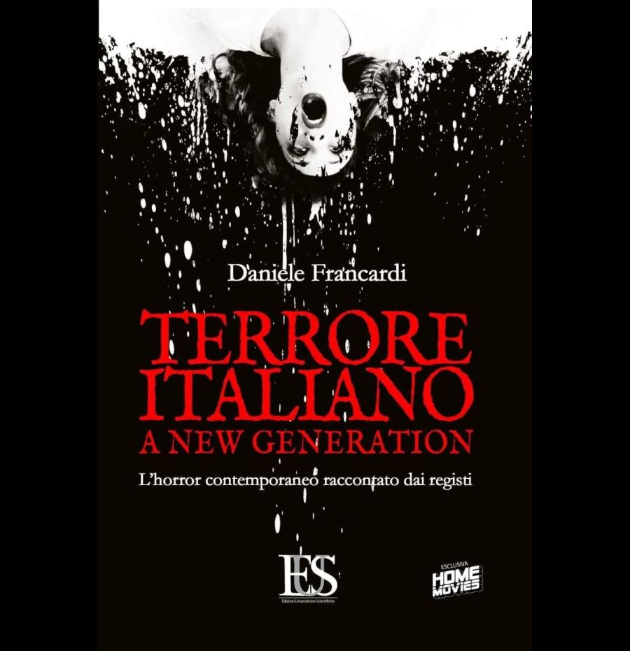 Terrore italiano a new generation. L'horror contemporaneo raccontato dai registi