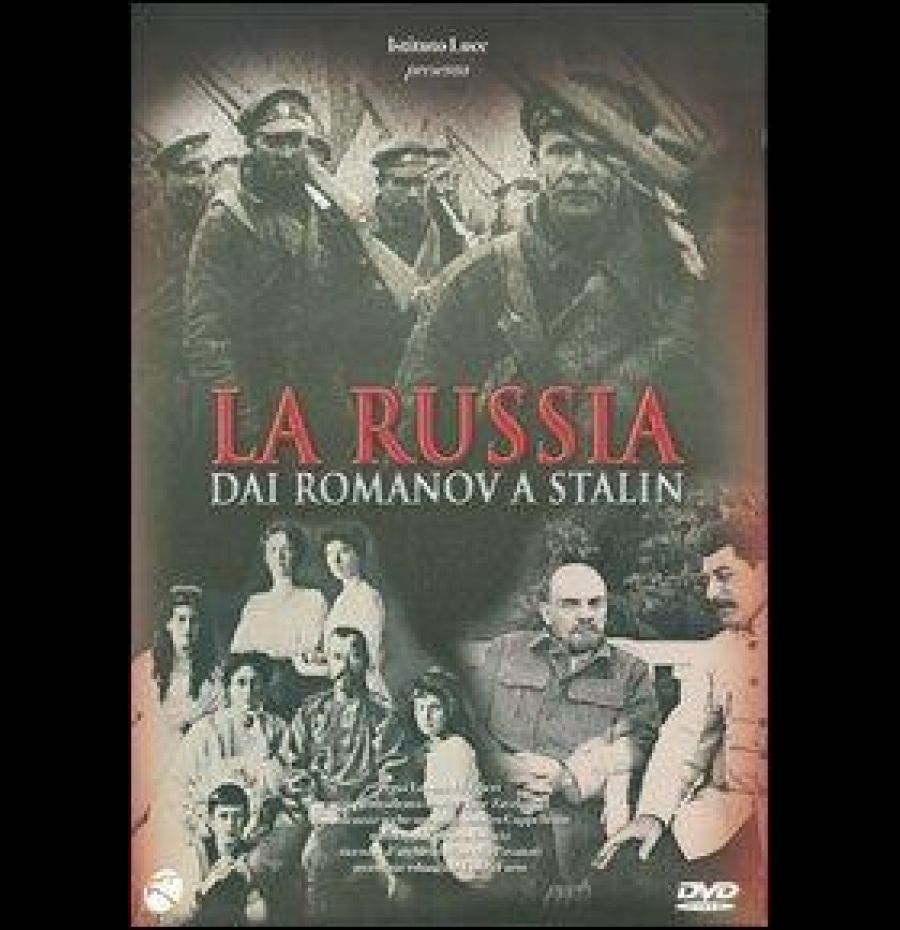 La Russia dai Romanov a Stalin