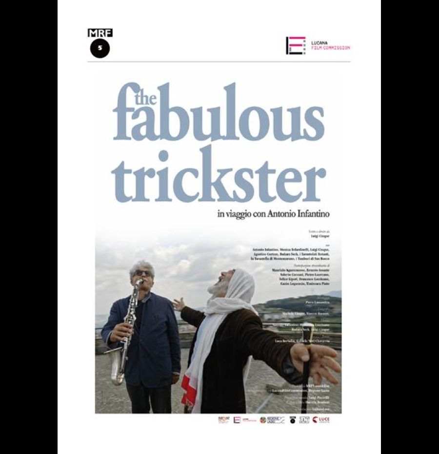 The fabulous trickster - in viaggio con Antonio Infantino